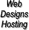 Web
Designs
Hosting